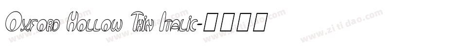 Oxford Hollow Thin Italic字体转换